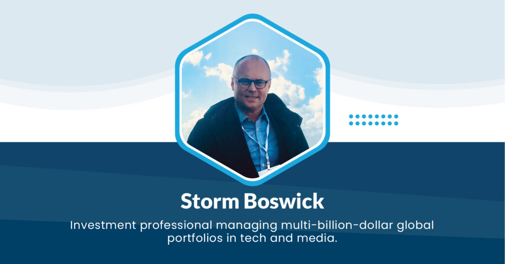 Storm Boswick: Venture Capital and Global Investment Leader